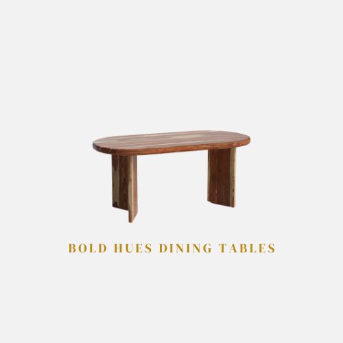 Bold Hues Dining Tables