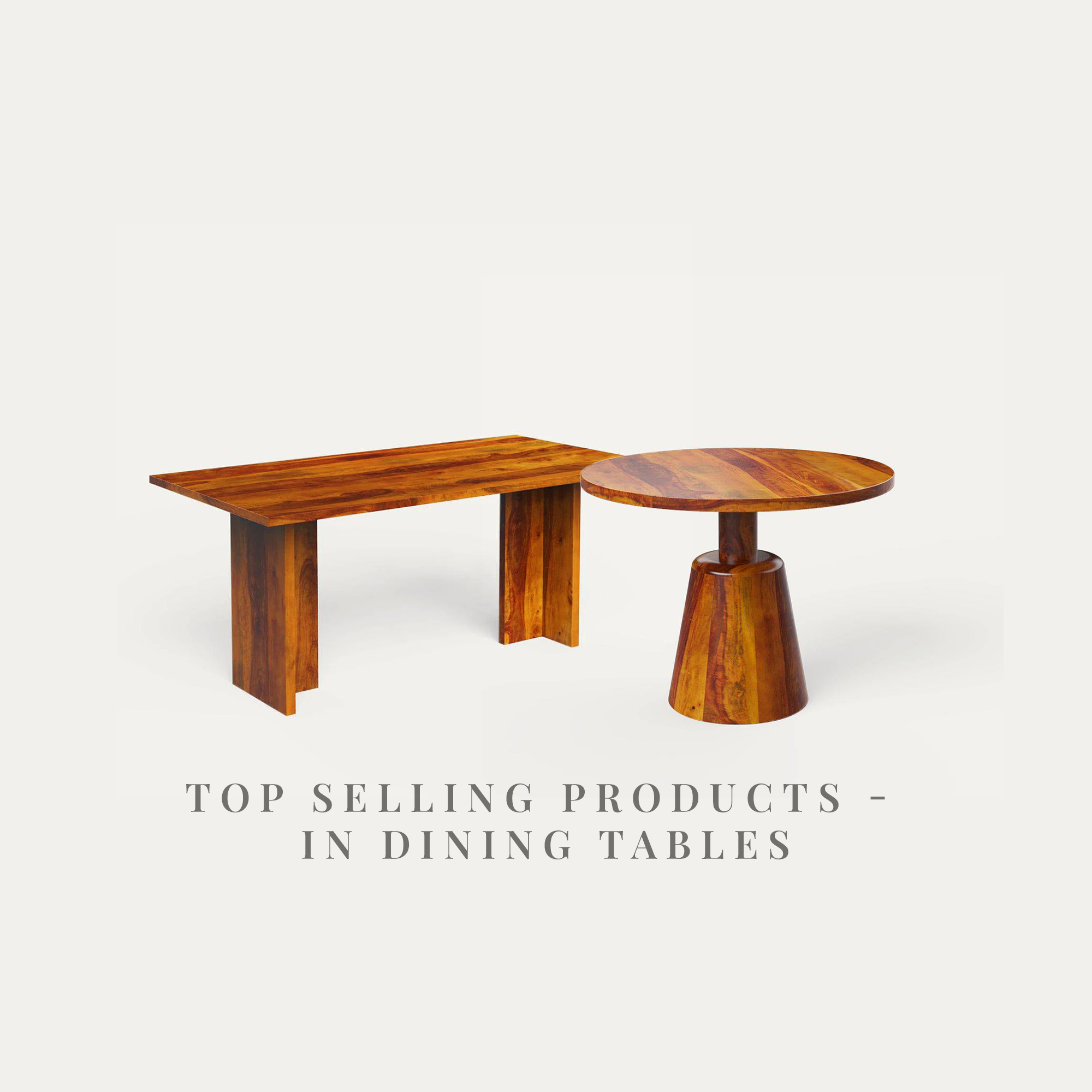 Top Selling Products - In Dining Tables